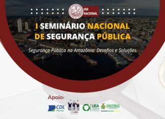 Em Manaus, Seminário Nacional de Segurança Pública discute desafios e soluções para a segurança na Amazônia